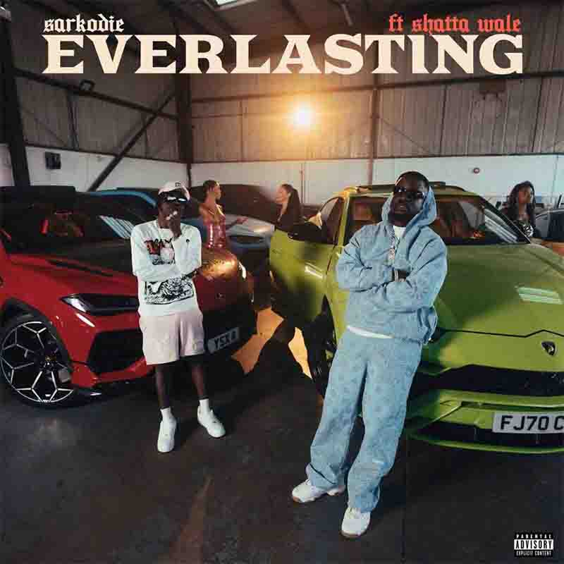 Sarkodie - Everlasting ft Shatta Wale (Prod by MOGBeatz)