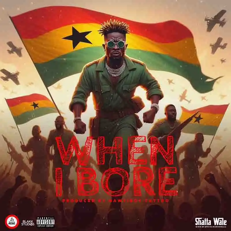 Shatta Wale - When I Bore (Prod by Nawtyboi Tattoo)