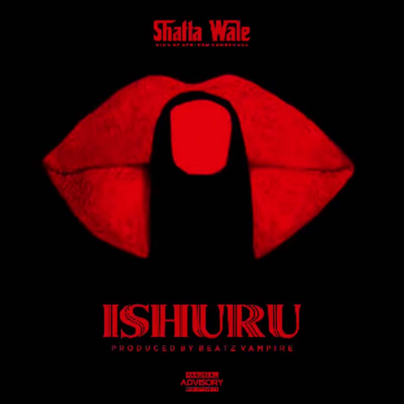 Shatta Wale - Shuru (Ishuru ) (Prod by Beatz Vampire)