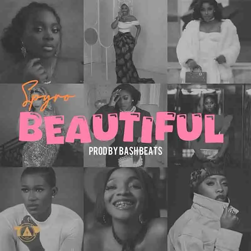 Spyro - Beautiful (Produced by BashBeatz) (Naija Afrobeats)