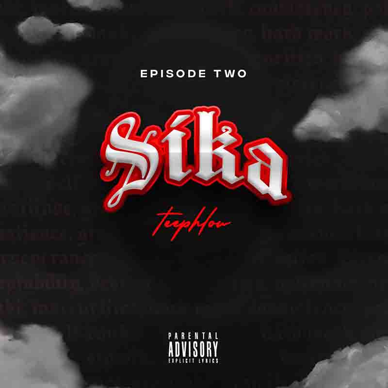 TeePhlow - Sika (Samantha) (Produced by 100ways)