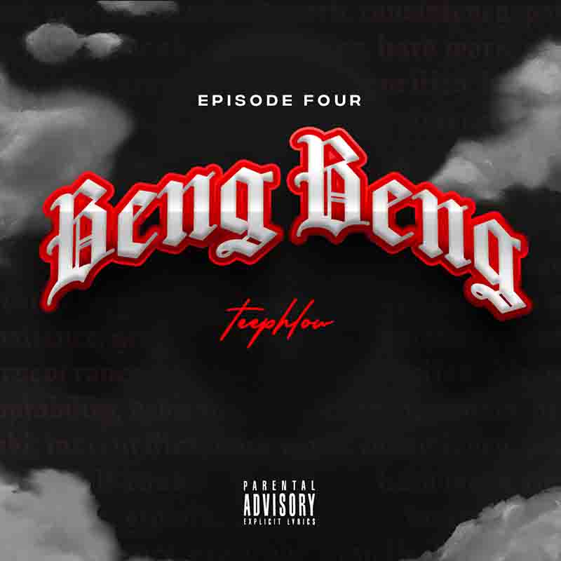 Teephlow - Beng Beng (Produced by Jaemallybeatz)