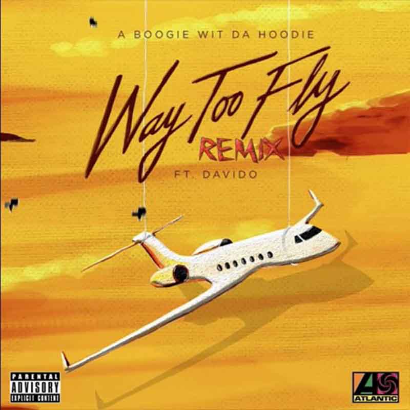 Dj Flex Way Too Fly Remix Feat Davido And Aboogie Wit Da Hoodie