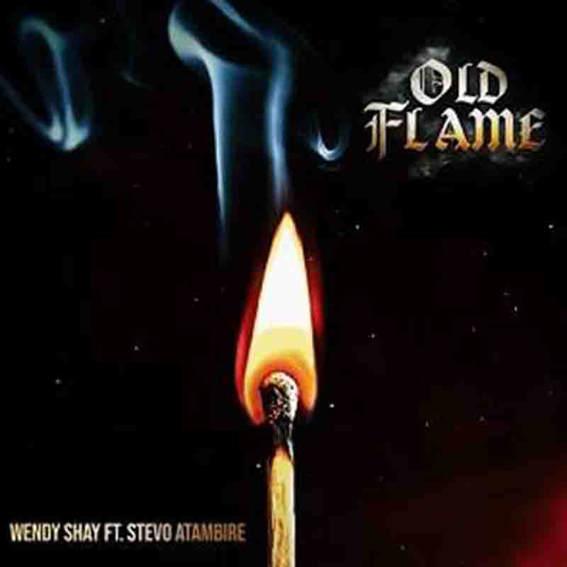 Wendy Shay - Old flame ft Stevo Atambire