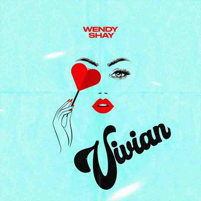 Wendy Shay - Vivian (Produced by Abochi)