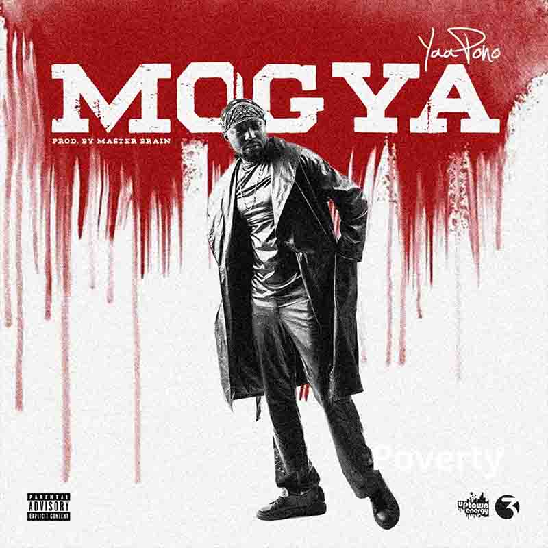 Yaa Pono - Mogya (Produced by Master Brainy)