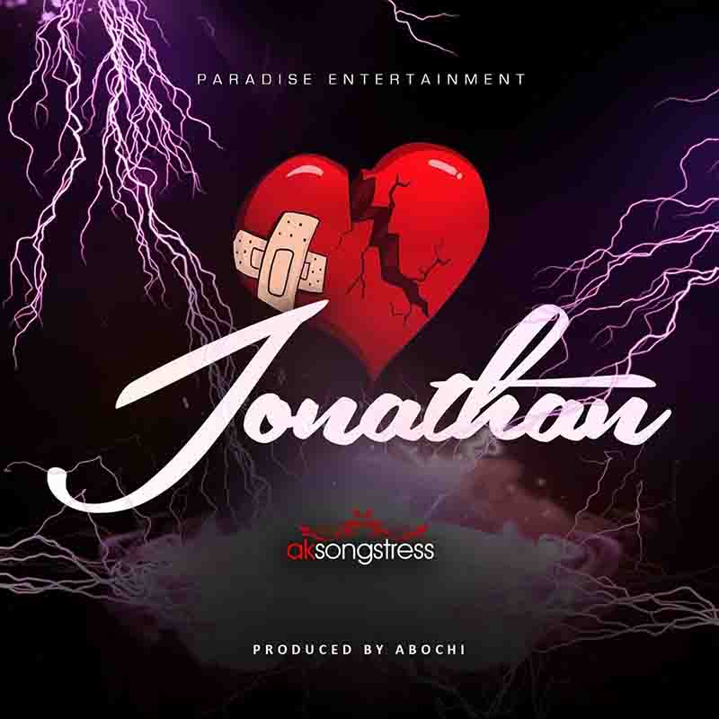 AK Songstress - Jonathan (Prod by Abochi) - Ghana MP3
