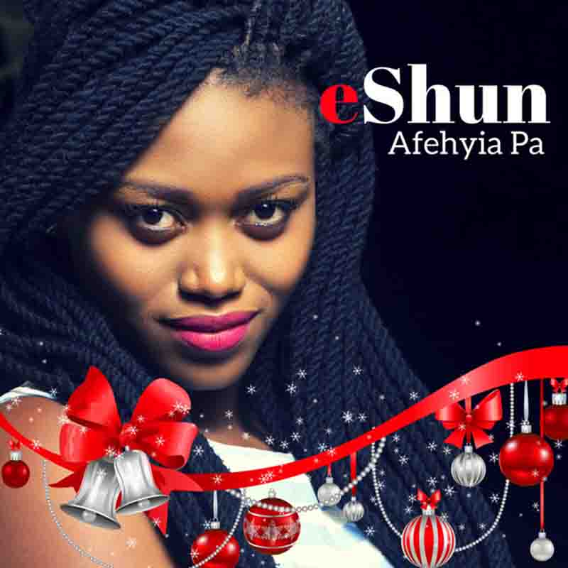 eShun - Afehyia Pa (Christmas and New Year Song)