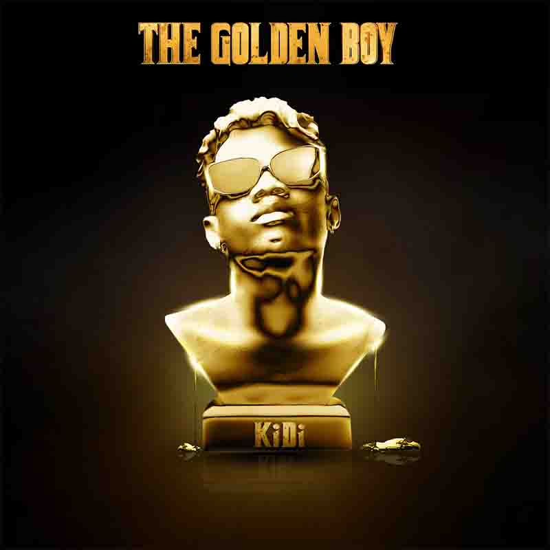 Kidi - Send Me Nudes ft Joey B (The Golden Boy Album)