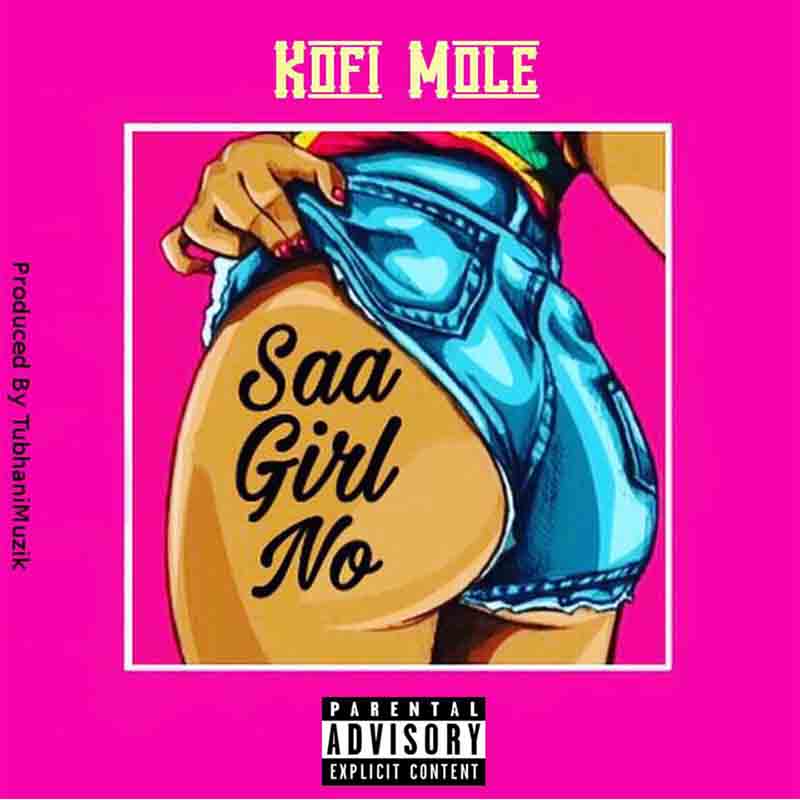 Kofi Mole Saa Girl No 