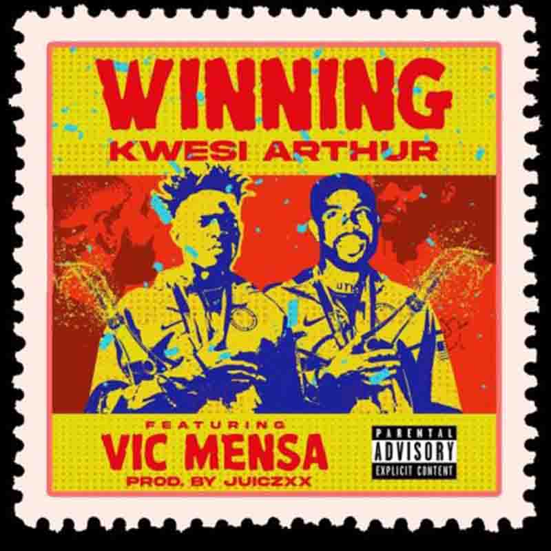 Kwesi Arthur - Winning Ft Vic Mensa (Prod. by Juicxxx)