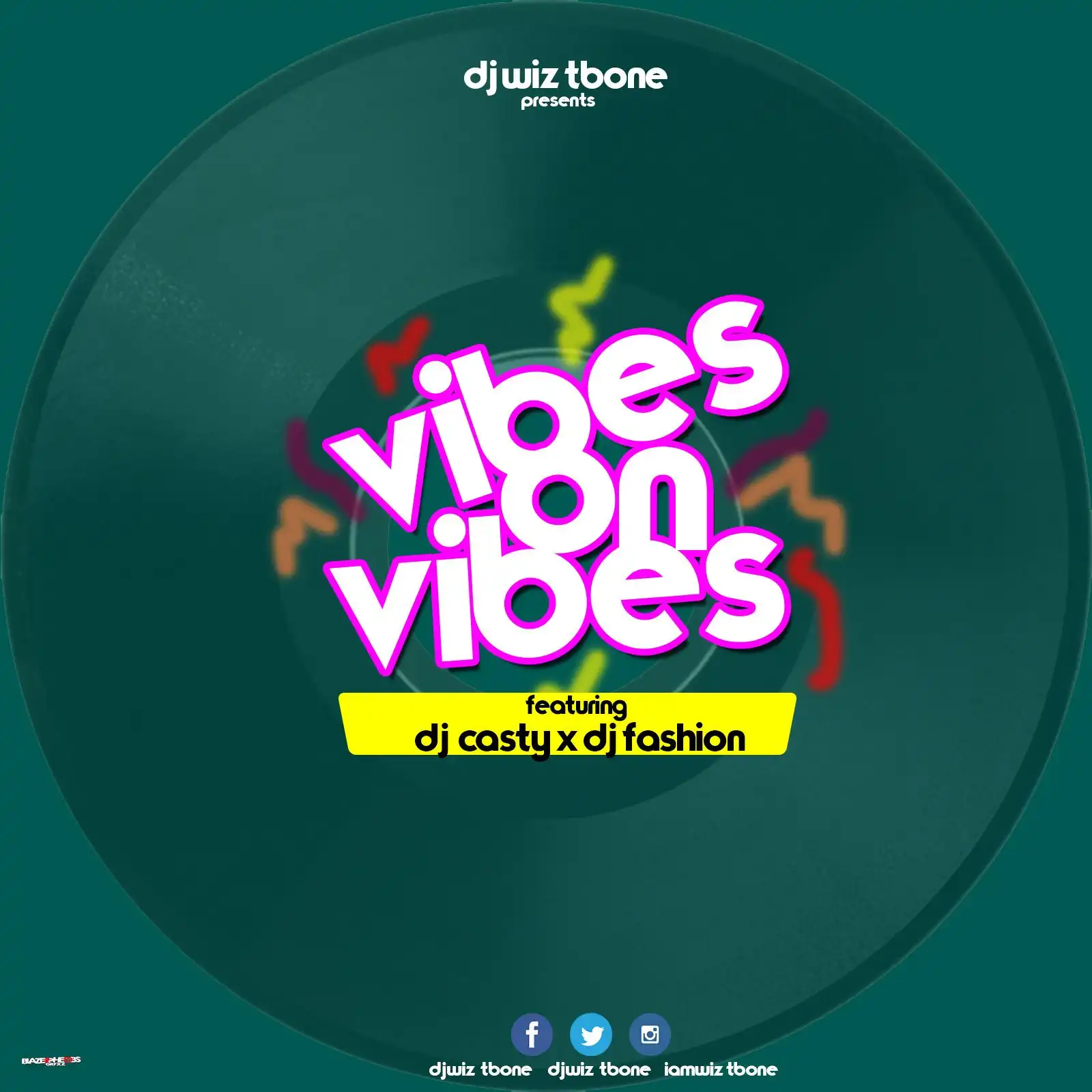 DJ WizTBone - Vibes on Vibes ft DJ Casty x DJ Fashion